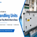 Air Handling Units: 6 Types, How They Work & How to Choose