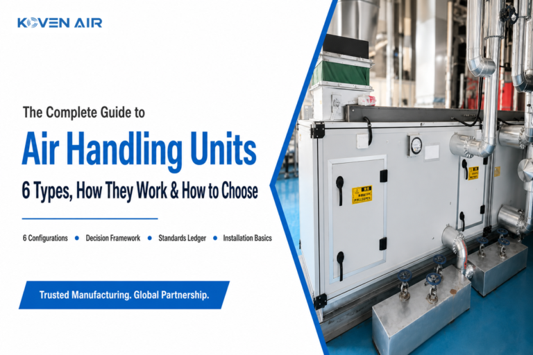 Air Handling Units: 6 Types, How They Work & How to Choose