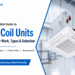 Fan Coil Units Guide (2026): Types, Selection & Cost