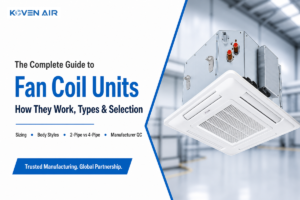 Fan Coil Units Guide (2026): Types, Selection & Cost