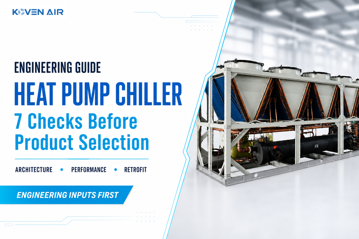 Heat Pump Chiller Guide: 7 Engineering Checks